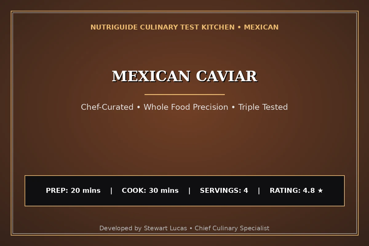 Mexican Caviar