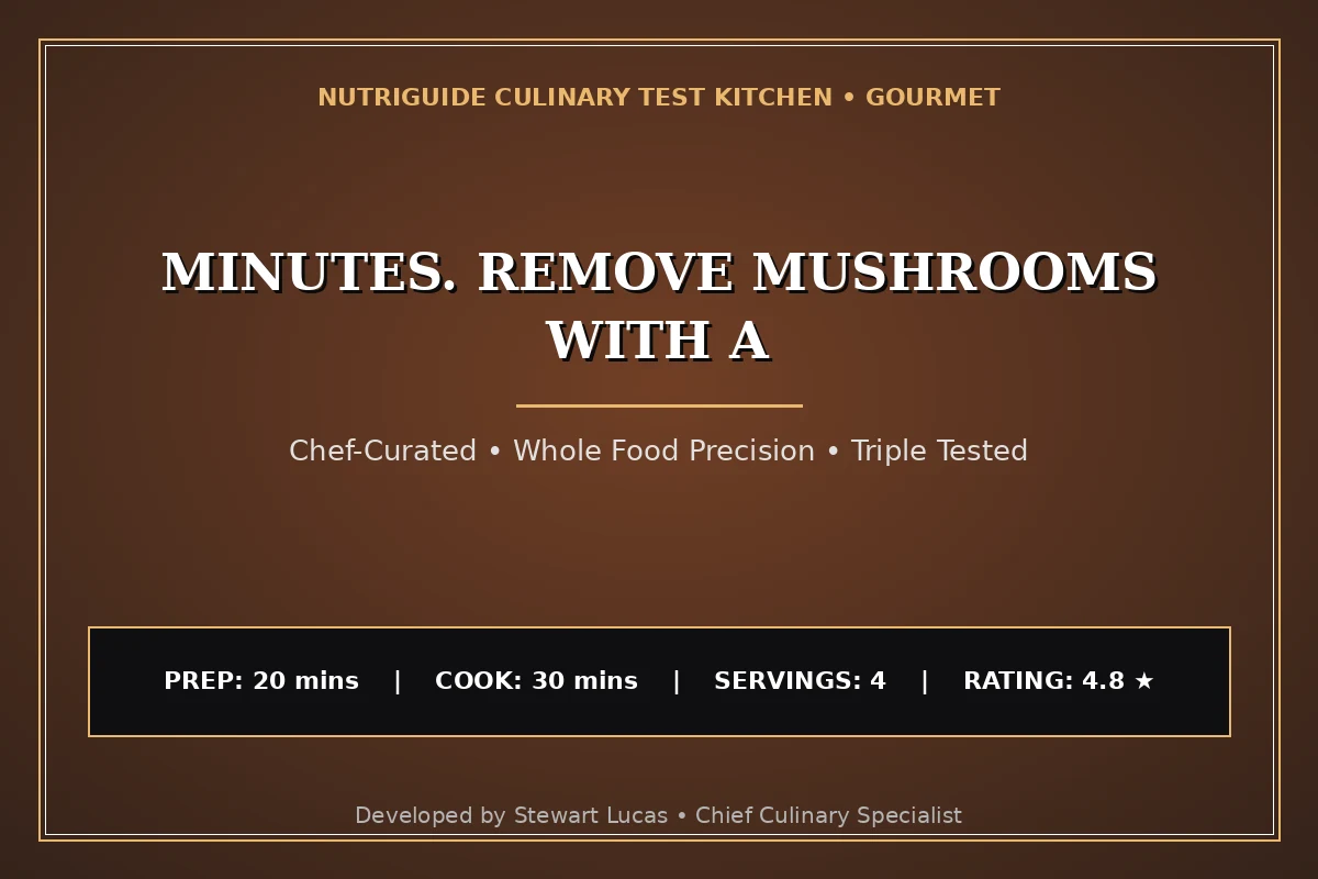 Minutes. Remove Mushrooms With A
