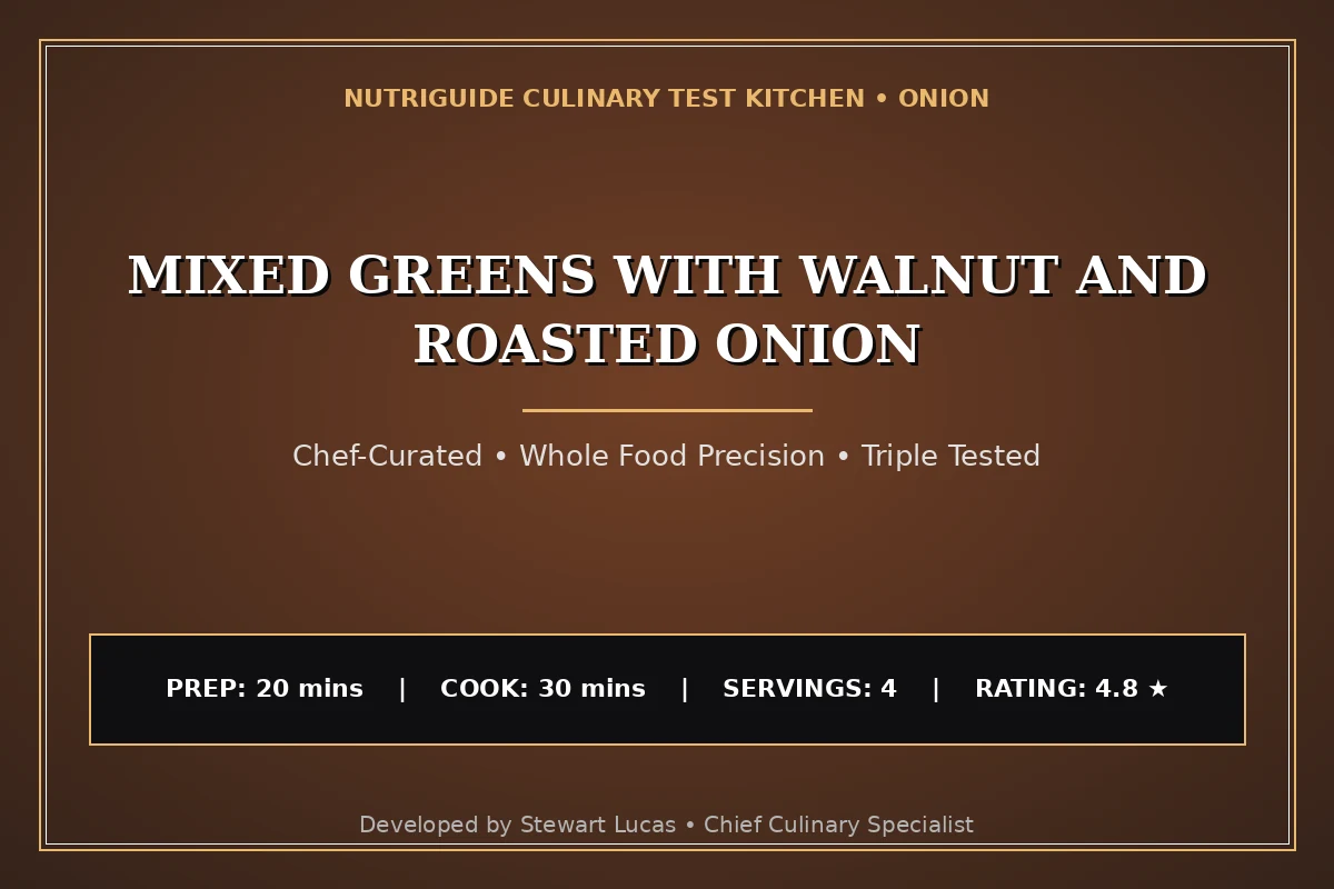 Mixed Greens With Walnut And Roasted Onion