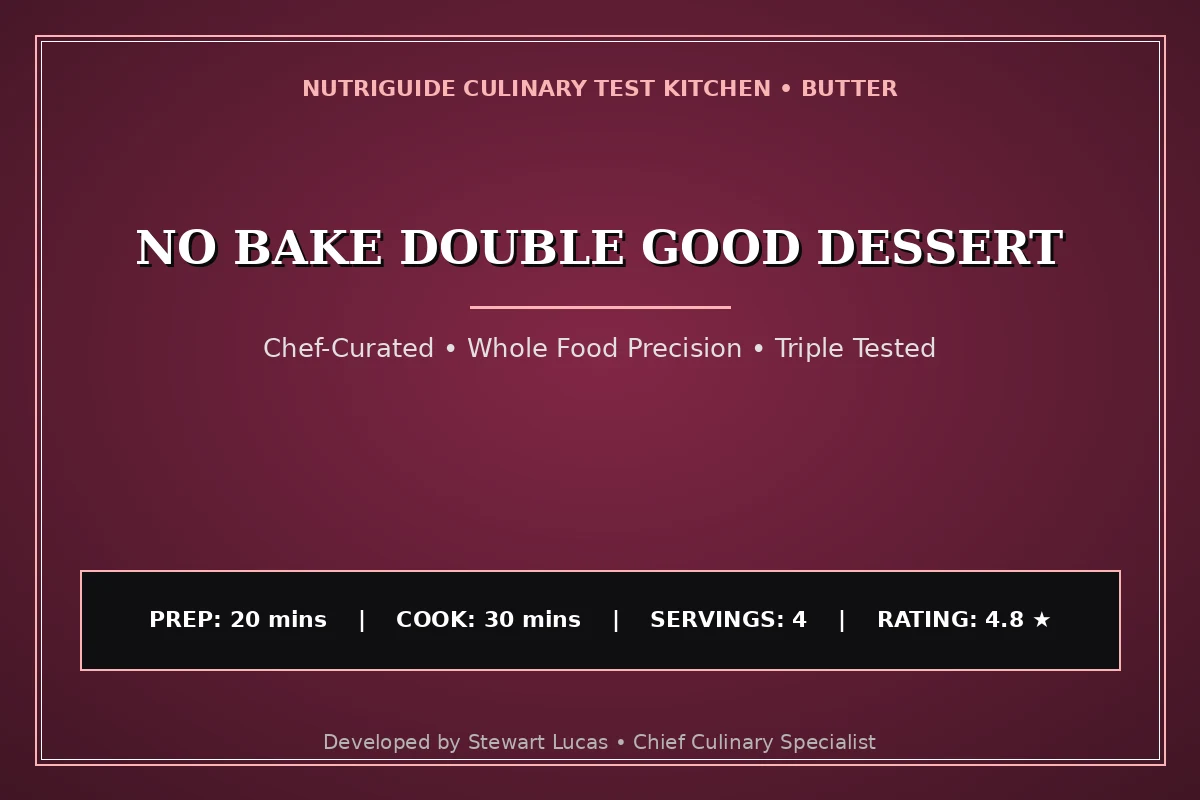 No Bake Double Good Dessert