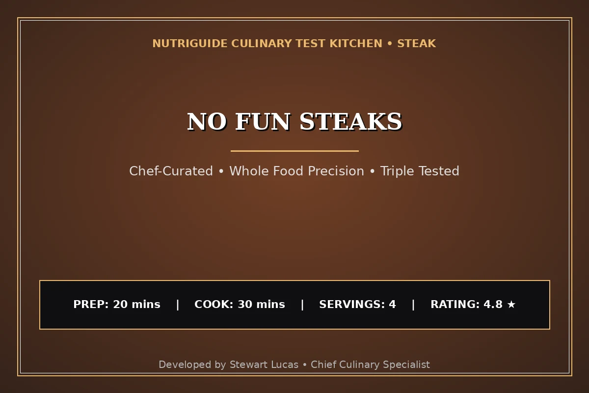 No Fun Steaks
