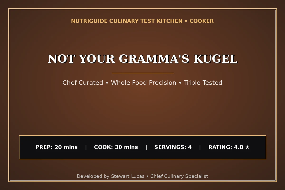 Not Your Gramma'S Kugel
