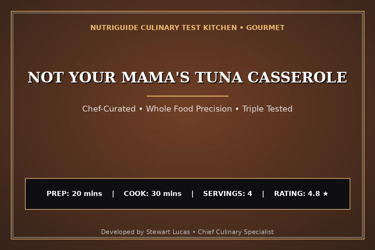 Not Your Mama'S Tuna Casserole