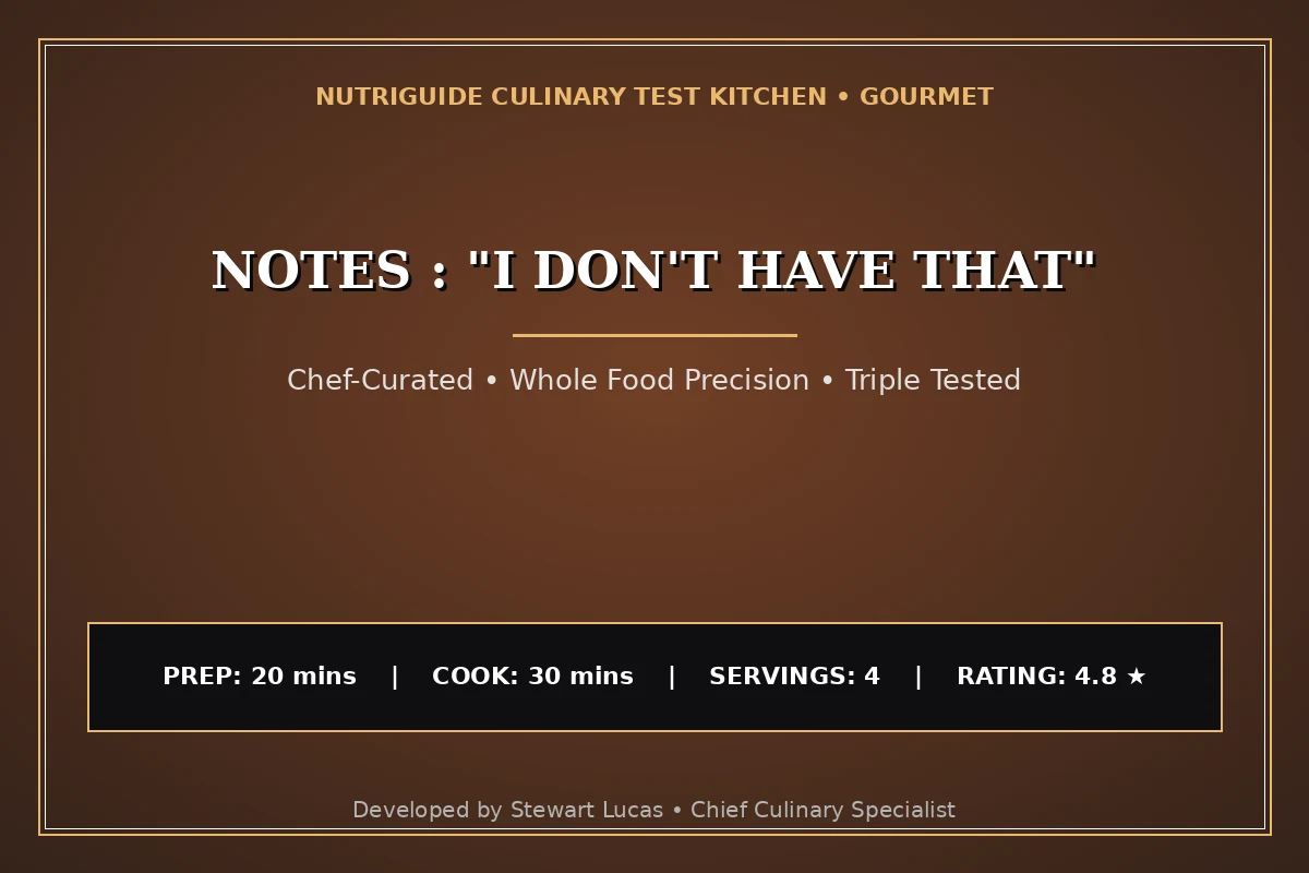 Notes : "I Don'T Have That"