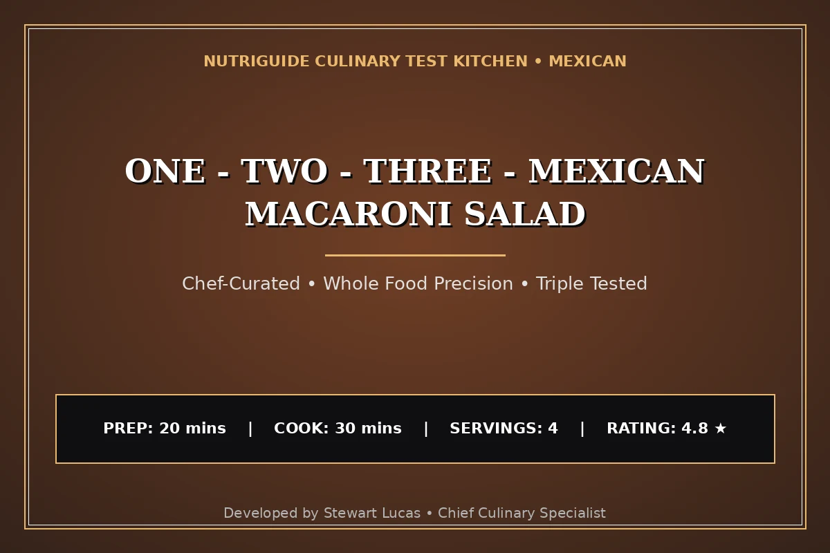 One - Two - Three - Mexican Macaroni Salad