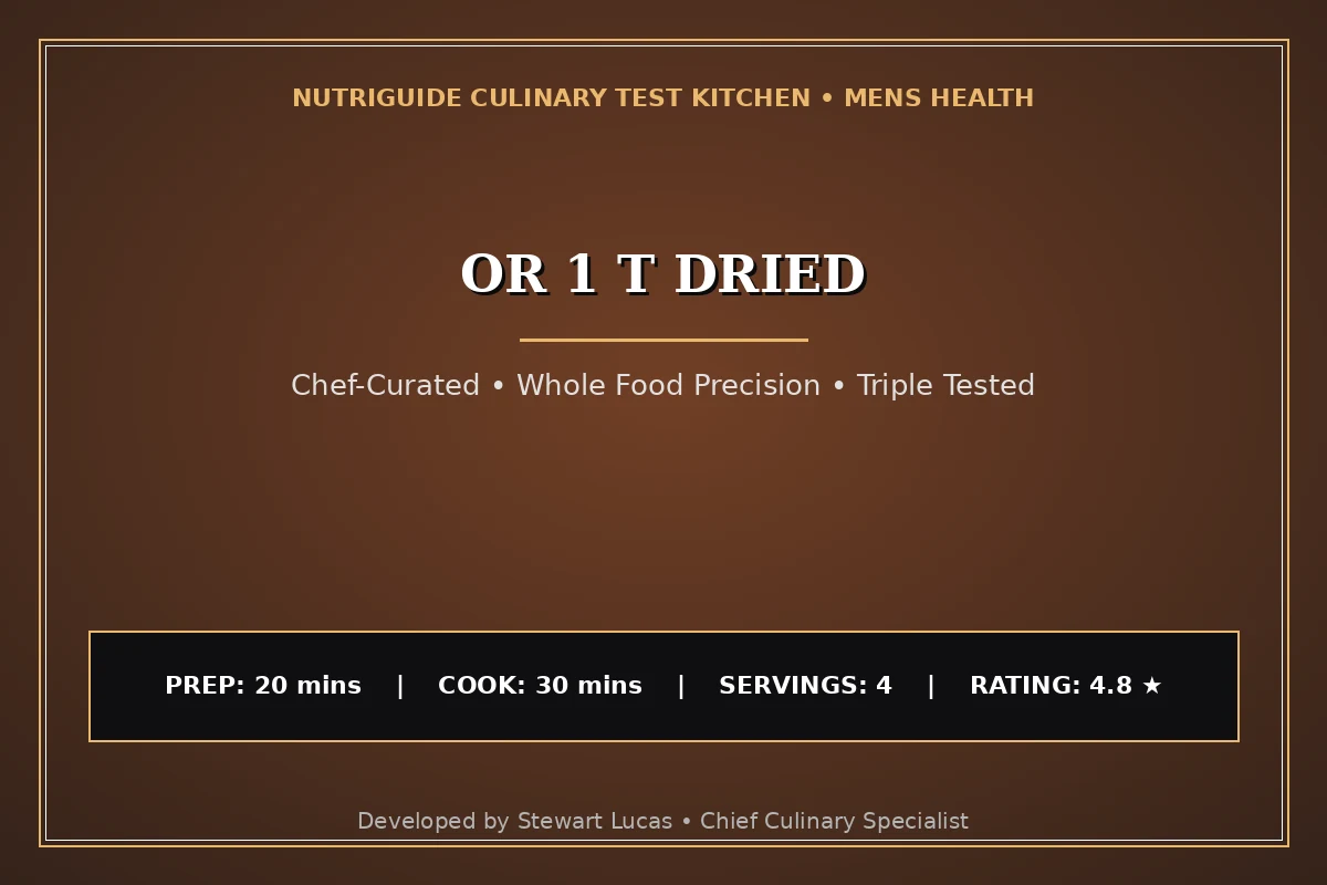 Or 1 T Dried