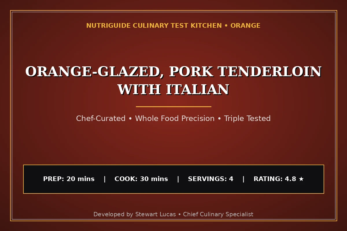 Orange-Glazed, Pork Tenderloin With Italian