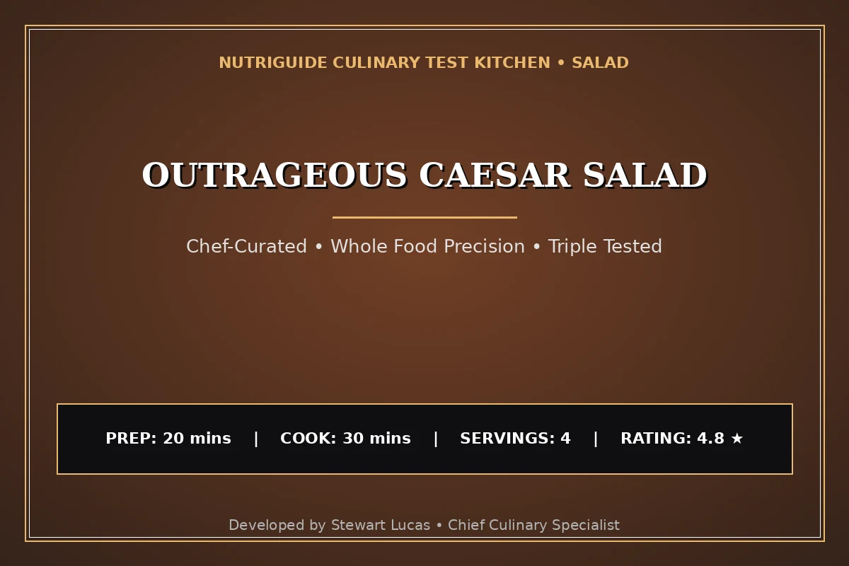 Outrageous Caesar Salad