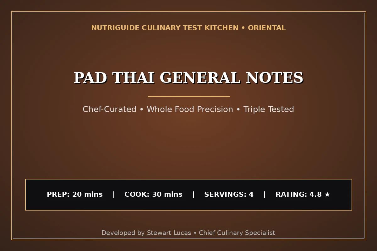 Pad Thai General Notes