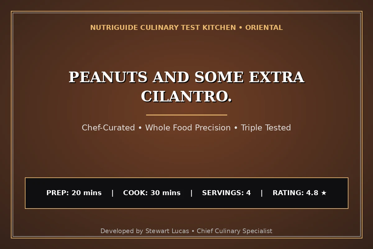 Peanuts And Some Extra Cilantro.