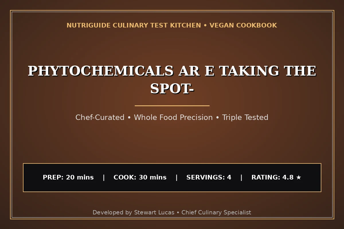 Phytochemicals Ar E Taking The Spot-