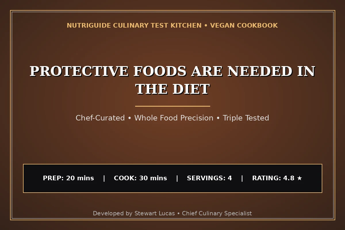 Protective Foods Are Needed In The Diet