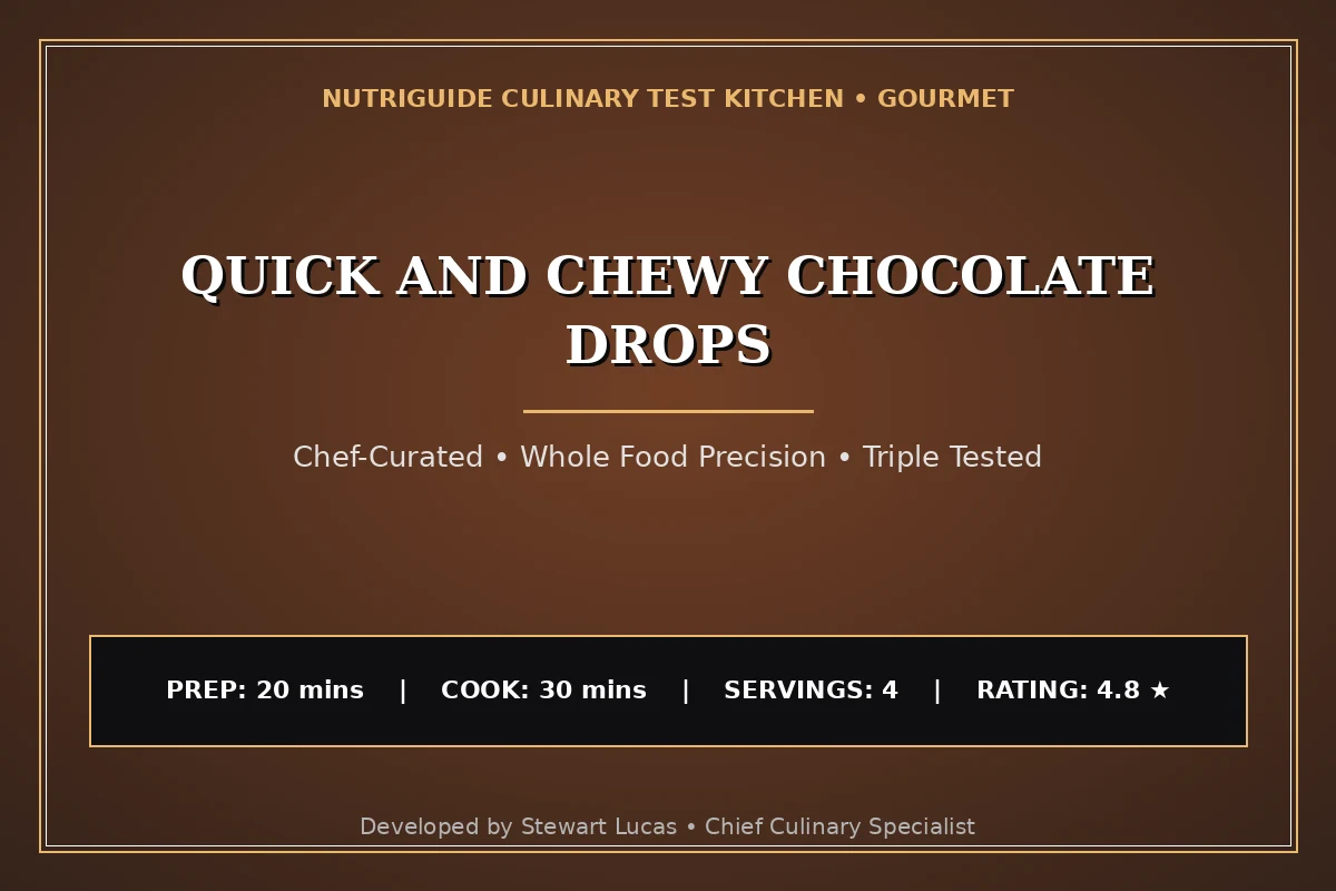 Quick And Chewy Chocolate Drops