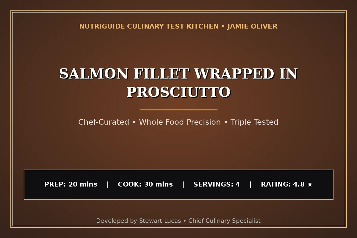 Salmon Fillet Wrapped In Prosciutto