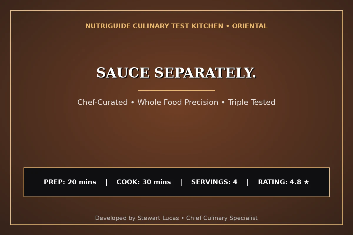 Sauce Separately.