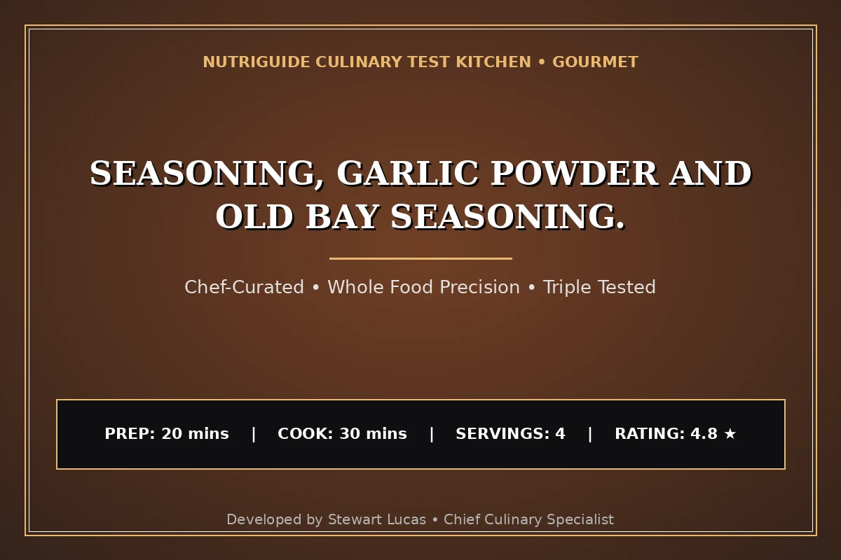 Seasoning, Garlic Powder And Old Bay Seasoning.