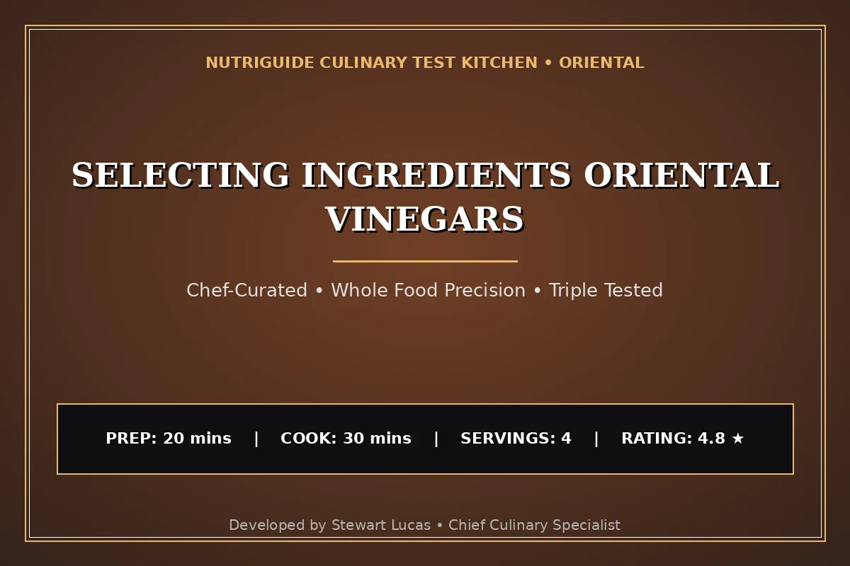 Selecting Ingredients Oriental Vinegars