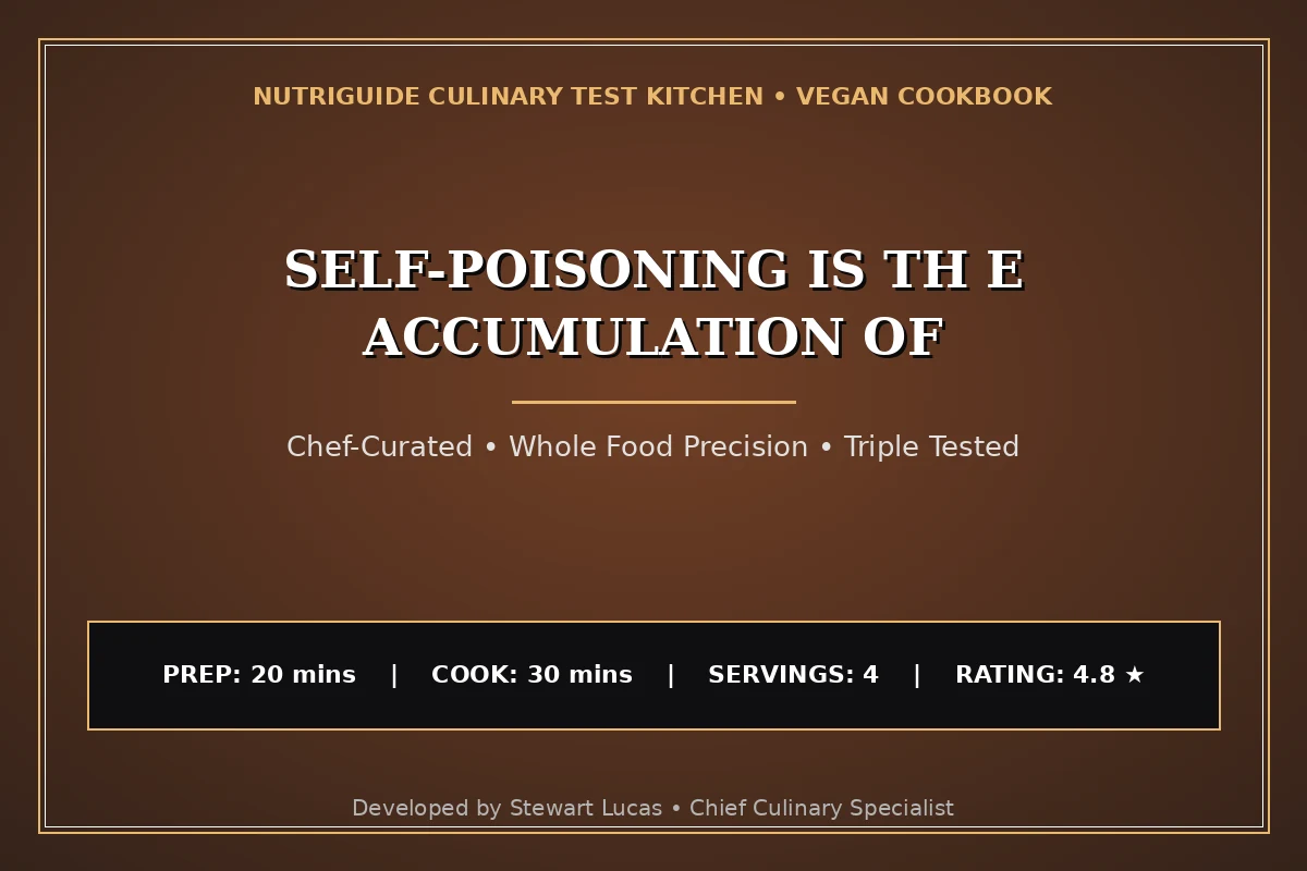 Self-Poisoning Is Th E Accumulation Of