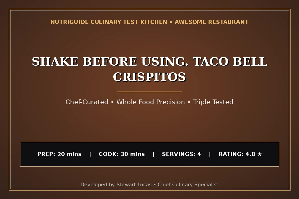 Shake Before Using. Taco Bell Crispitos
