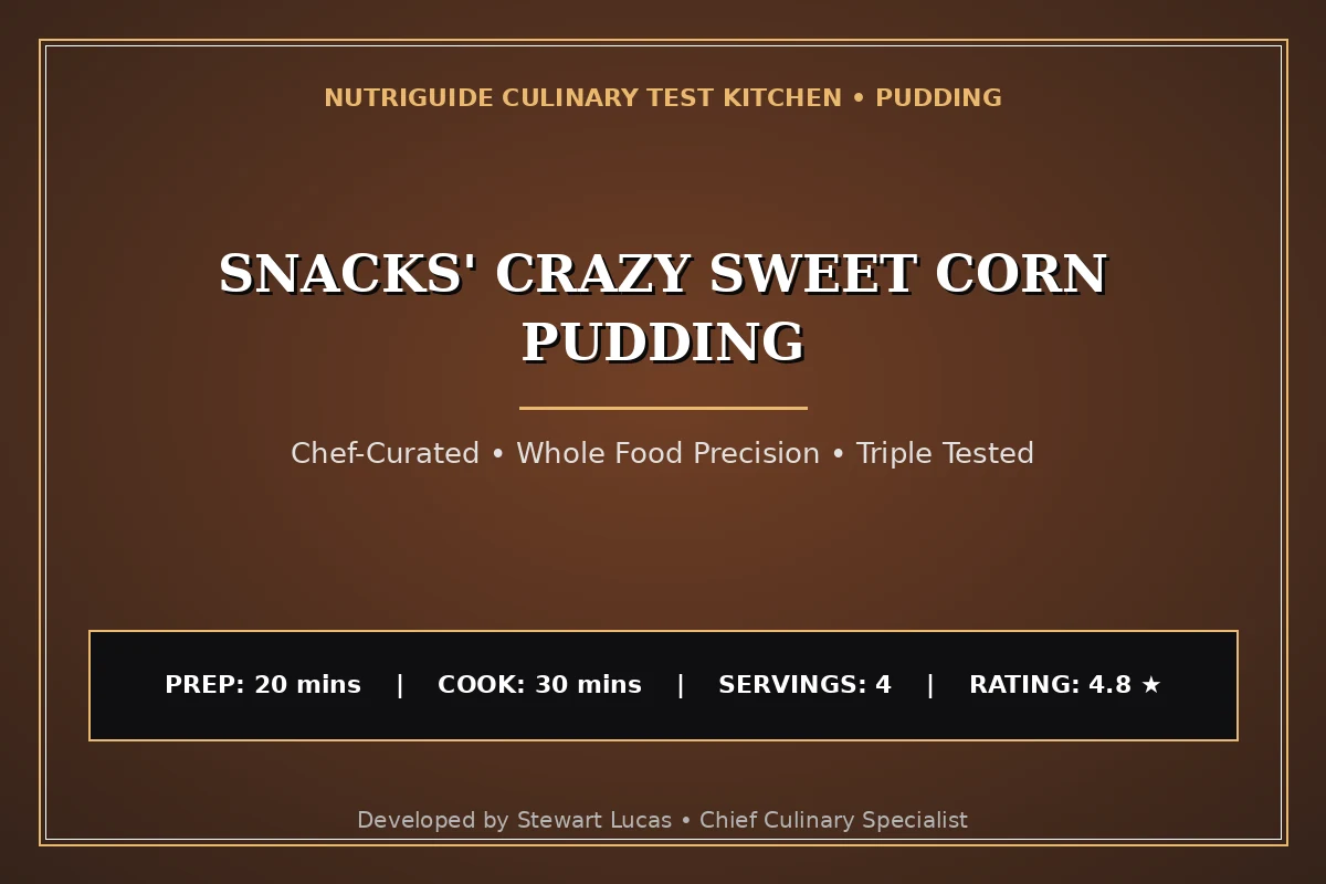 Snacks' Crazy Sweet Corn Pudding