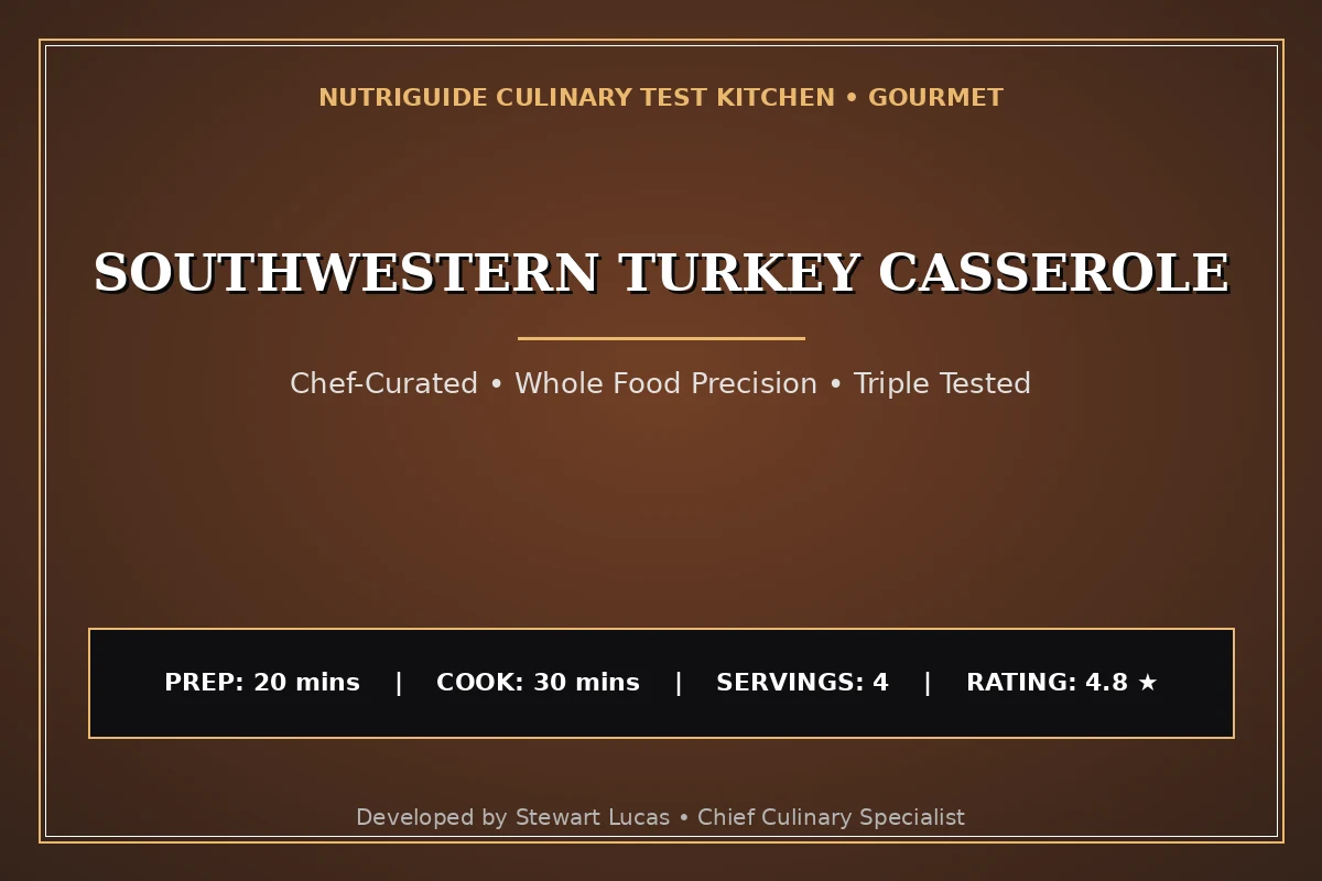 Southwestern Turkey Casserole