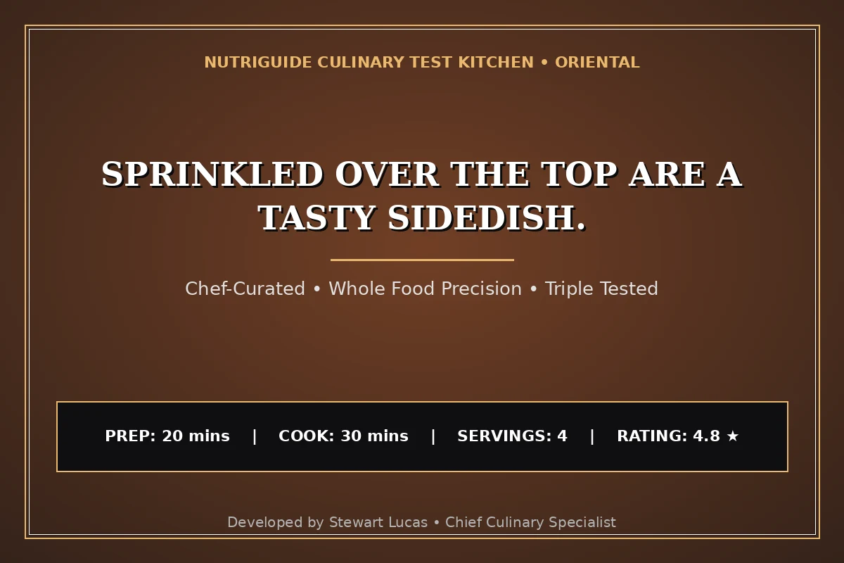 Sprinkled Over The Top Are A Tasty Sidedish.