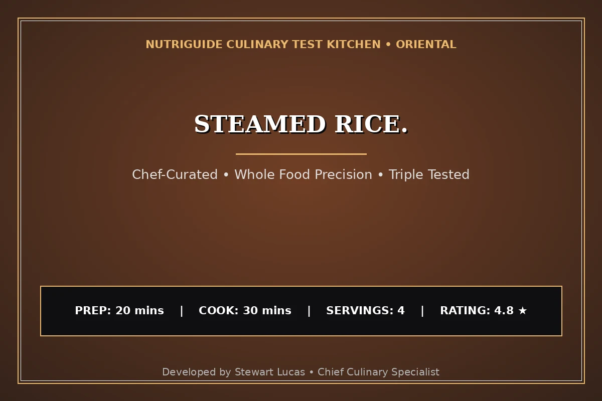 Steamed Rice.