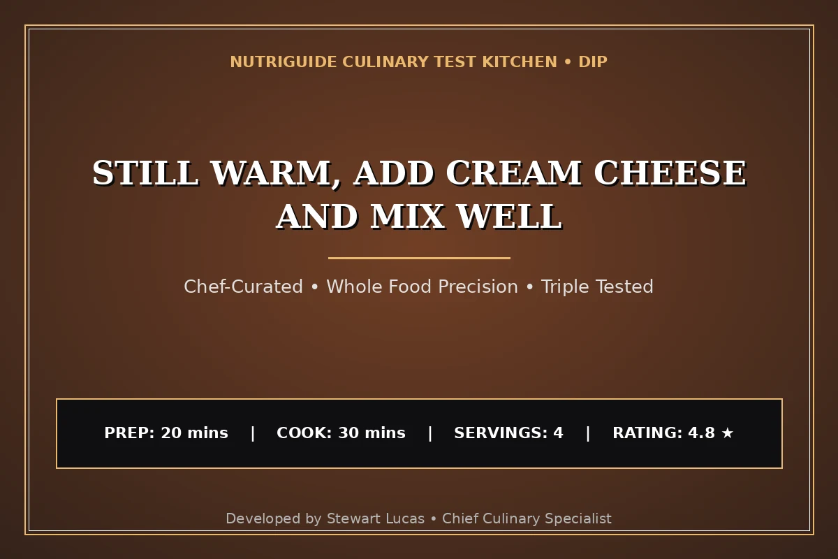Still Warm, Add Cream Cheese And Mix Well