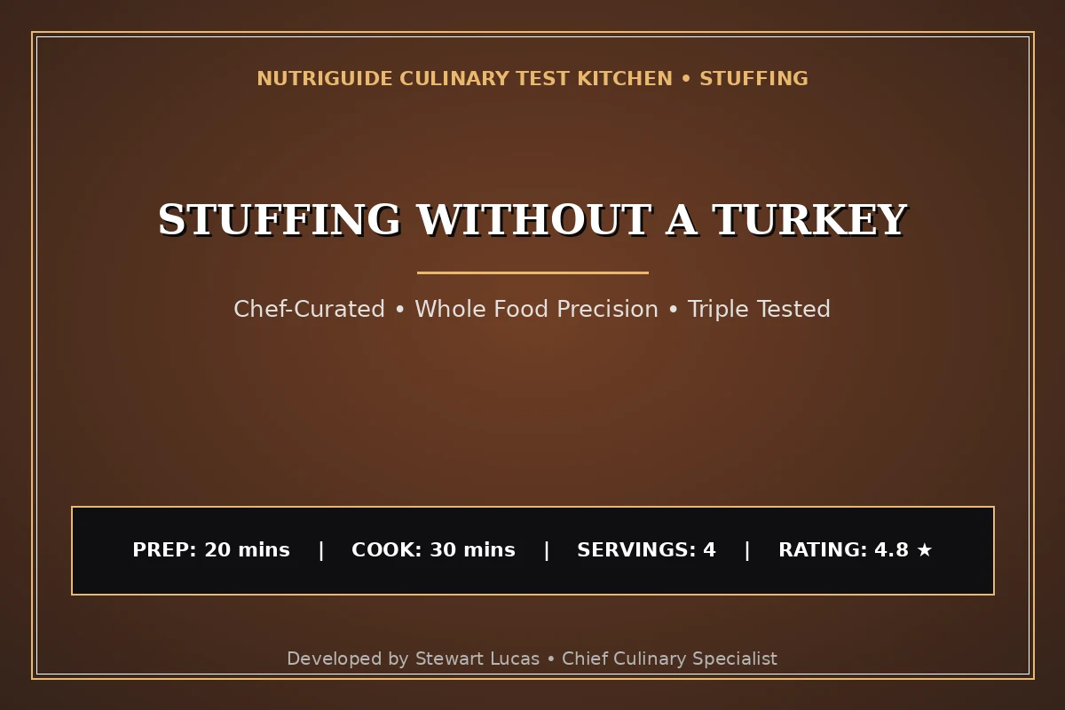 Stuffing Without A Turkey