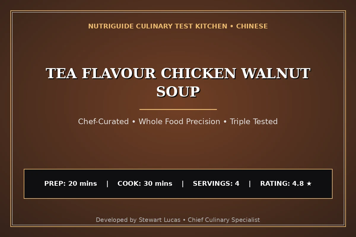 Tea Flavour Chicken Walnut Soup