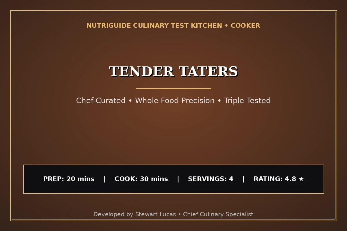 Tender Taters