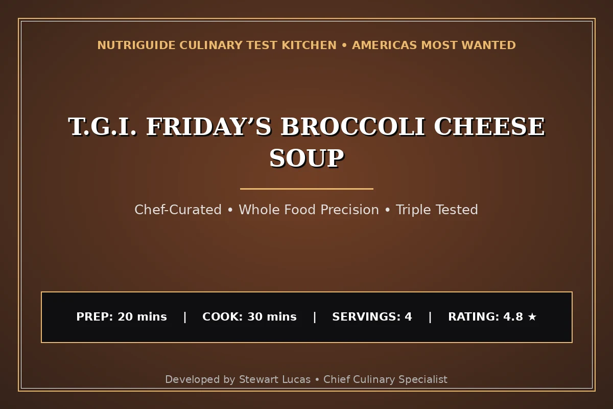 T.G.I. Friday’S Broccoli Cheese Soup
