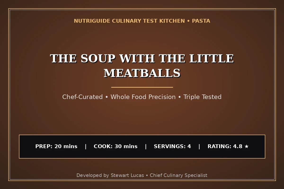 The Soup With The Little Meatballs