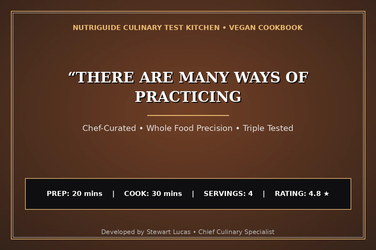 “There Are Many Ways Of Practicing