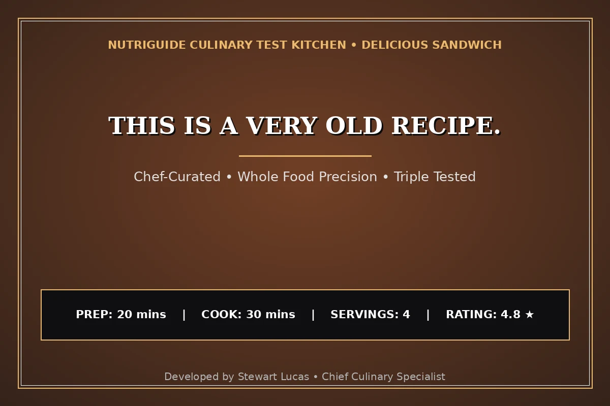 This Is A Very Old Recipe.