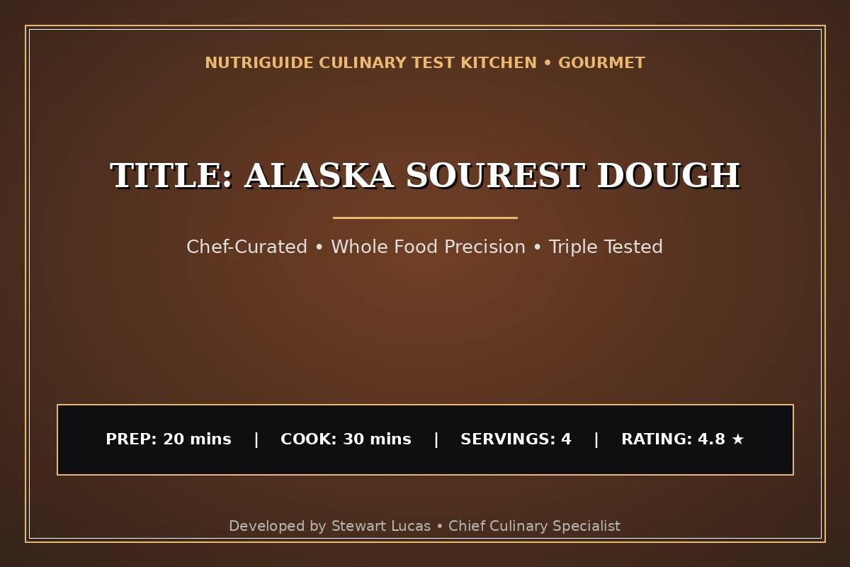 Title: Alaska Sourest Dough