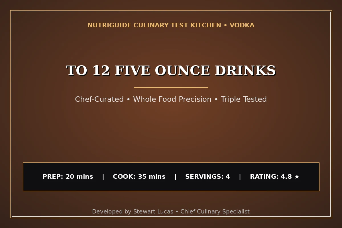 To 12 Five Ounce Drinks