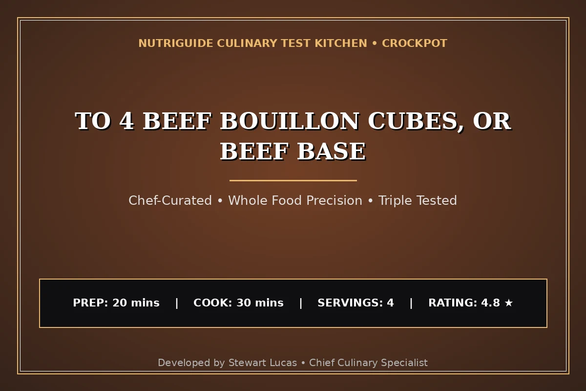 To 4 Beef Bouillon Cubes, Or Beef Base