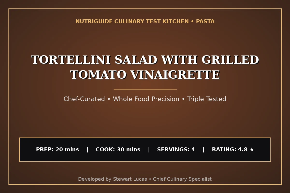 Tortellini Salad With Grilled Tomato Vinaigrette