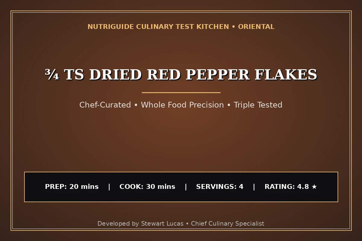 ¾ Ts Dried Red Pepper Flakes
