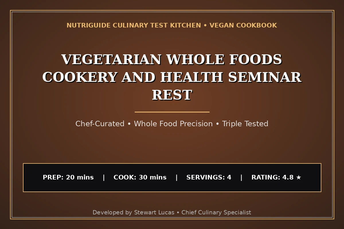 Vegetarian Whole Foods Cookery And Health Seminar Rest