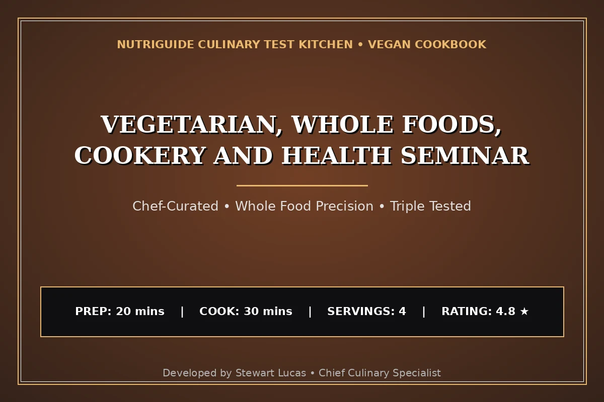 Vegetarian, Whole Foods, Cookery And Health Seminar
