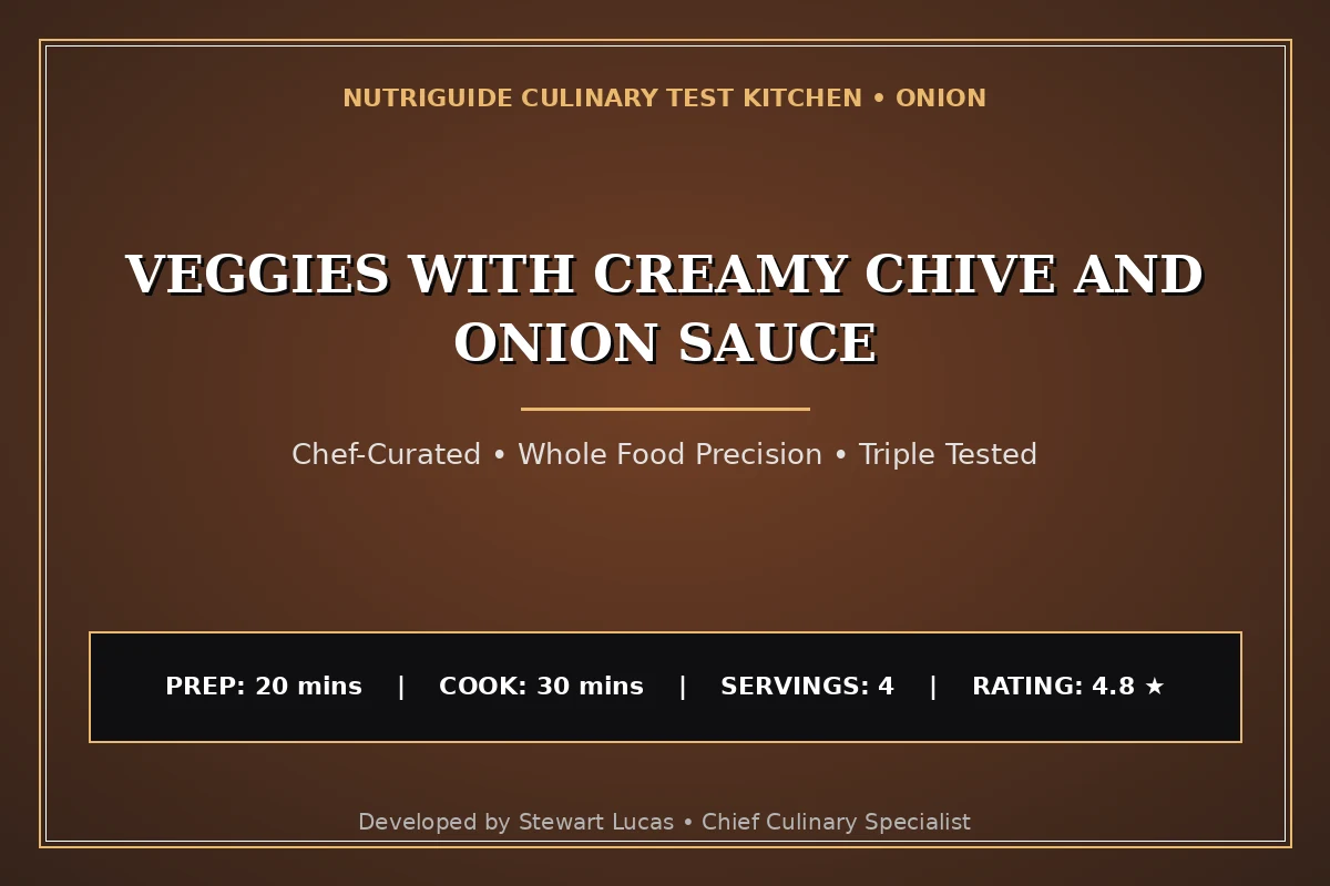 Veggies With Creamy Chive And Onion Sauce