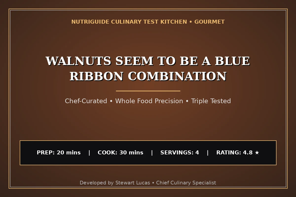 Walnuts Seem To Be A Blue Ribbon Combination