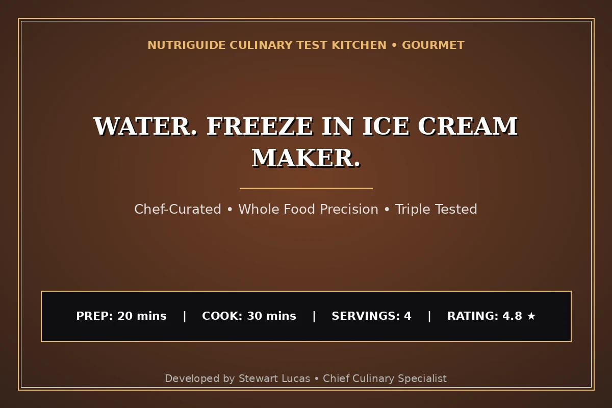 Water. Freeze In Ice Cream Maker.