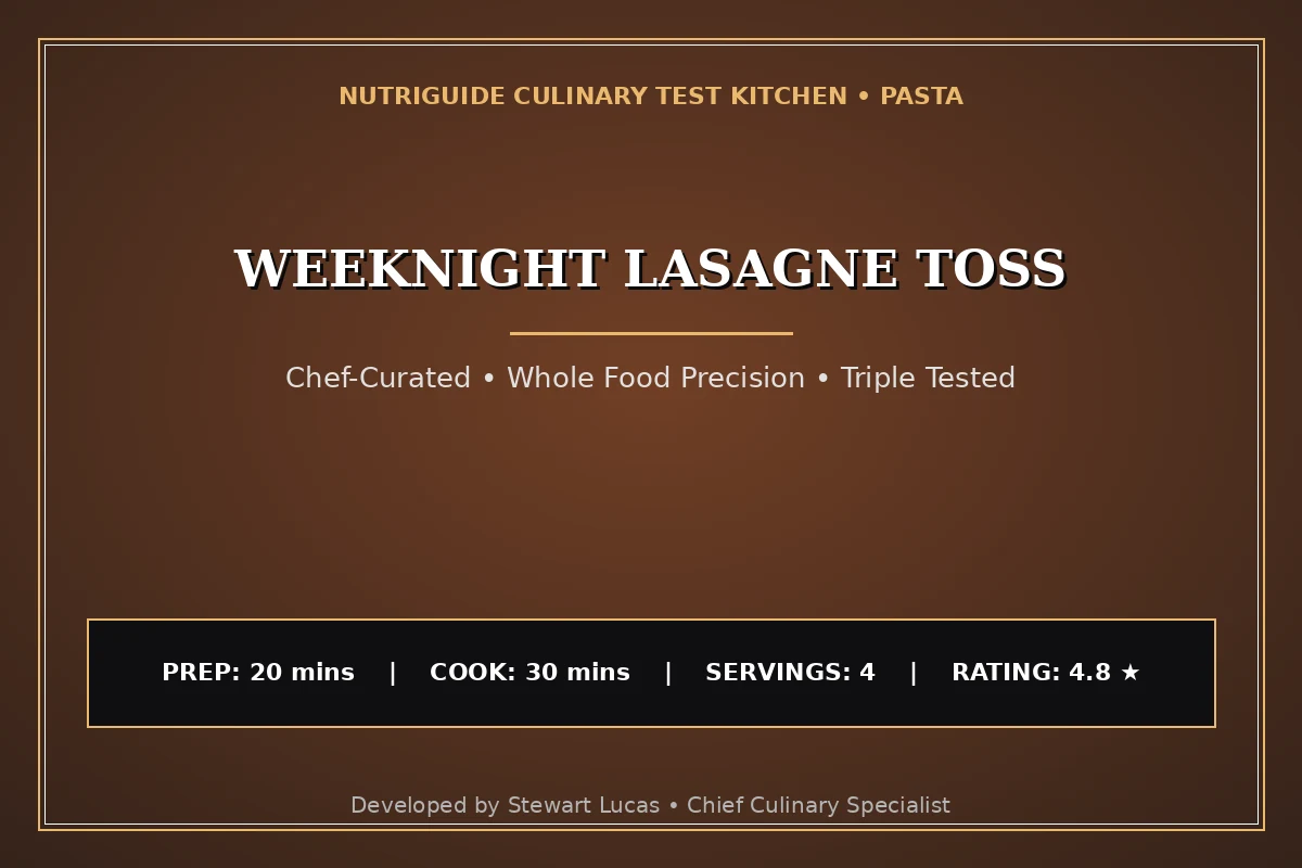Weeknight Lasagne Toss
