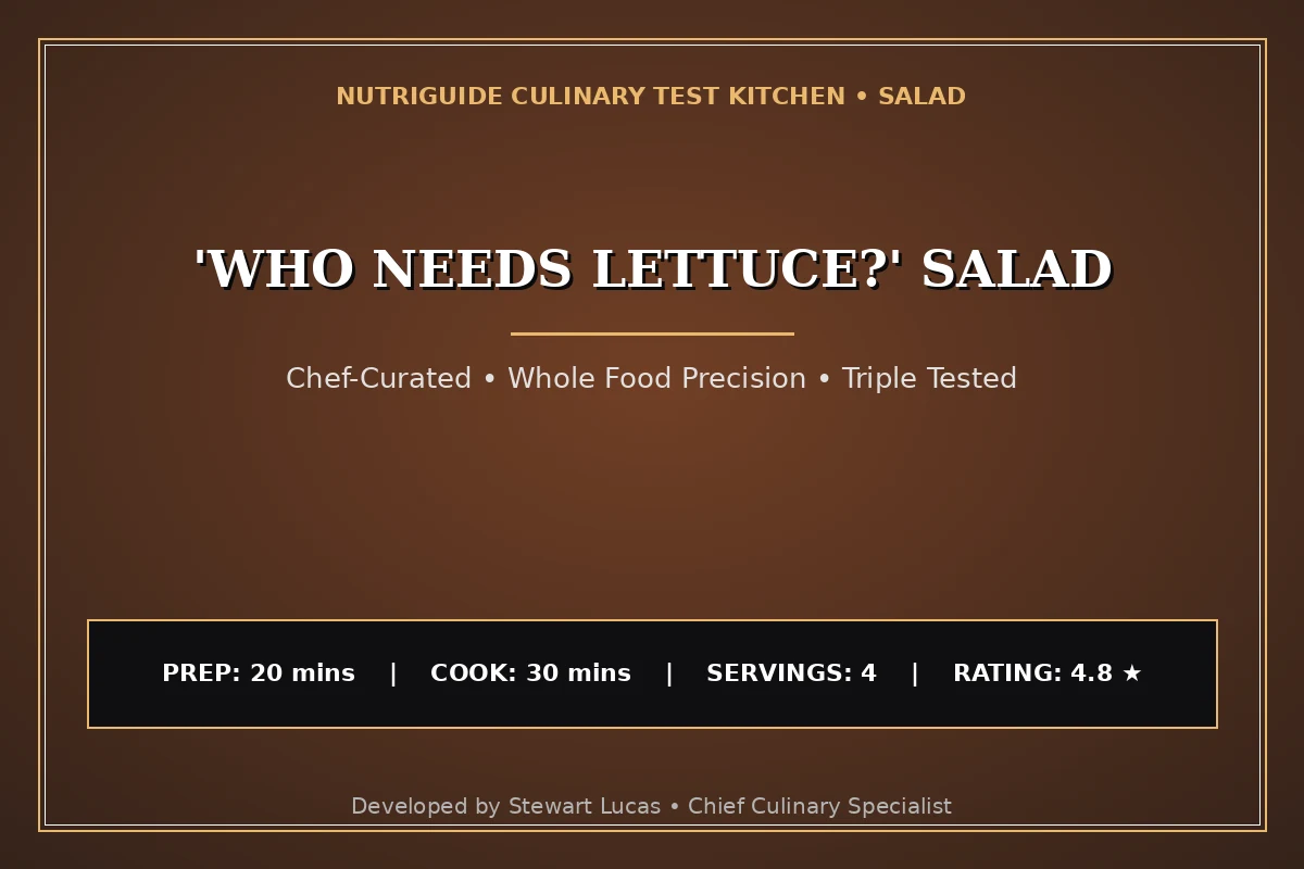'Who Needs Lettuce?' Salad