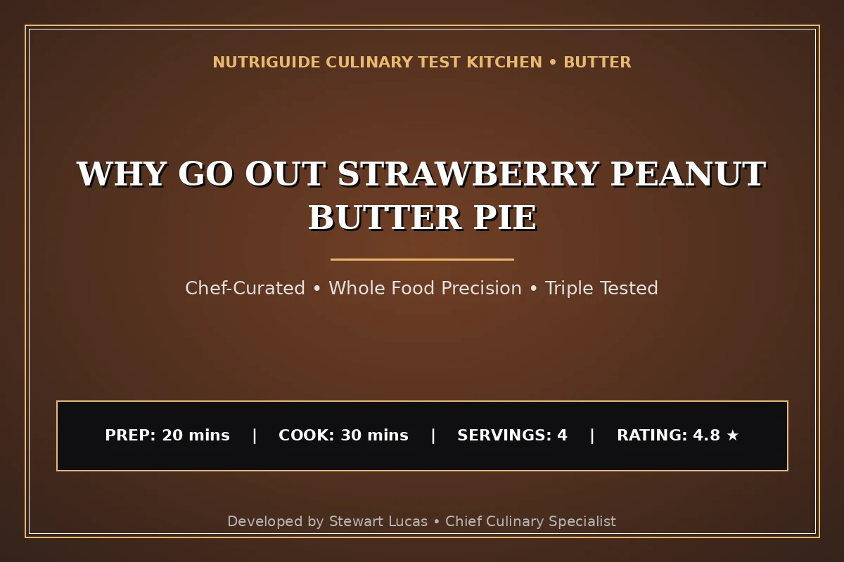 Why Go Out Strawberry Peanut Butter Pie
