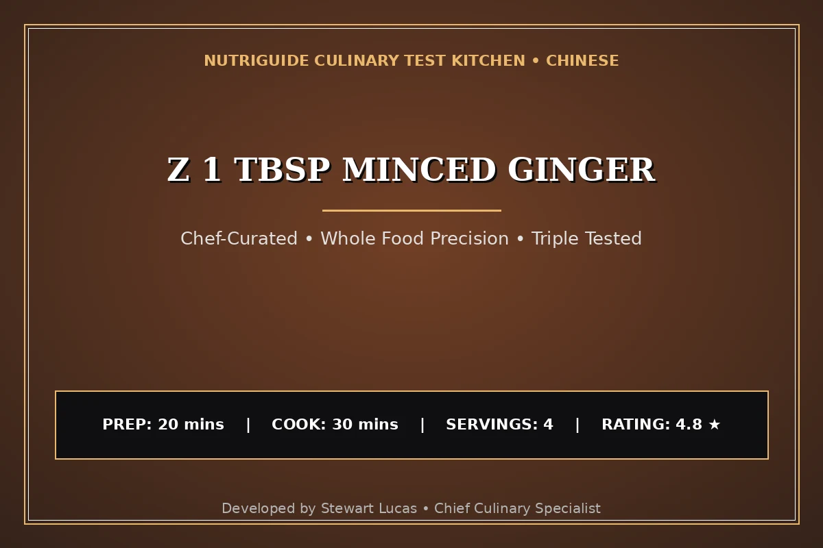 Z 1 Tbsp Minced Ginger