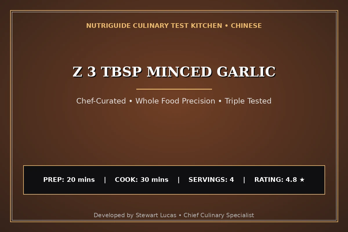 Z 3 Tbsp Minced Garlic
